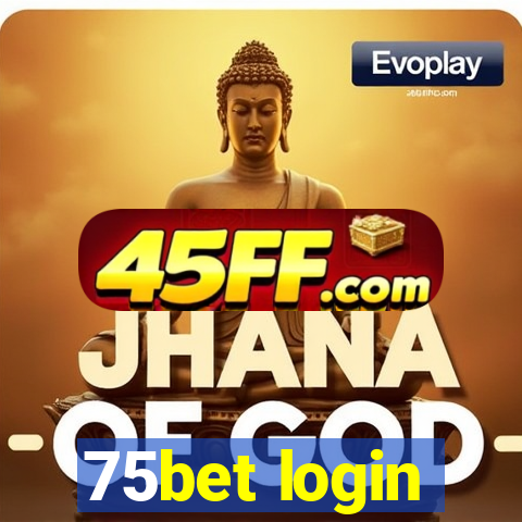 75bet login